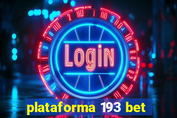 plataforma 193 bet