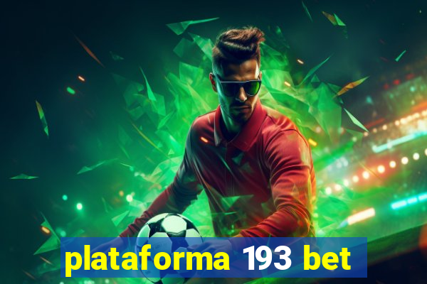 plataforma 193 bet