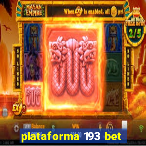 plataforma 193 bet