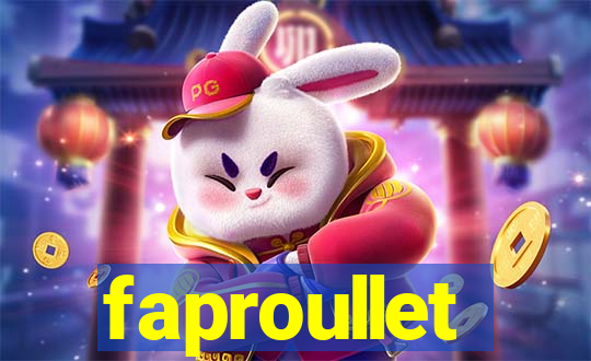 faproullet