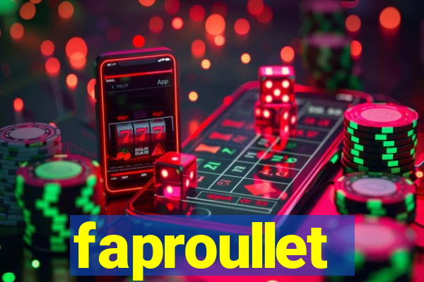 faproullet