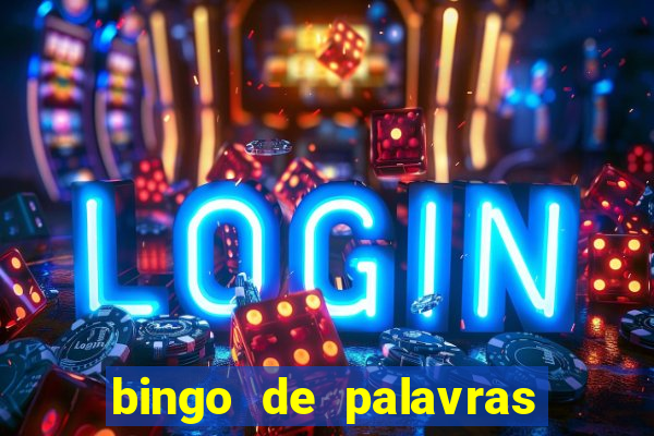 bingo de palavras 3 ano