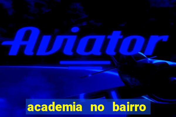 academia no bairro vila nova