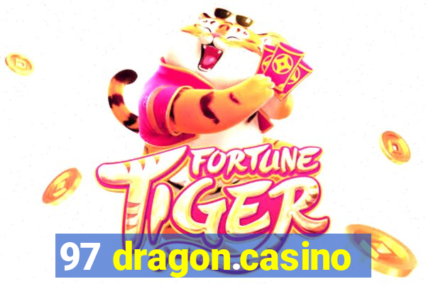 97 dragon.casino