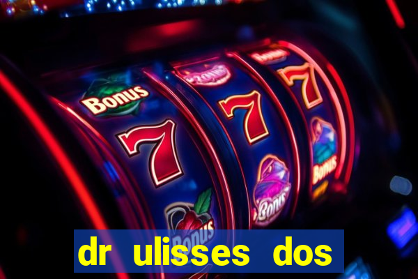 dr ulisses dos santos ortopedista