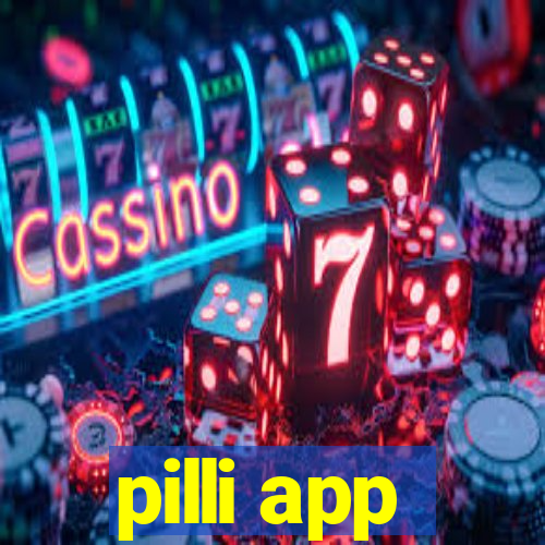 pilli app