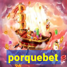 porquebet