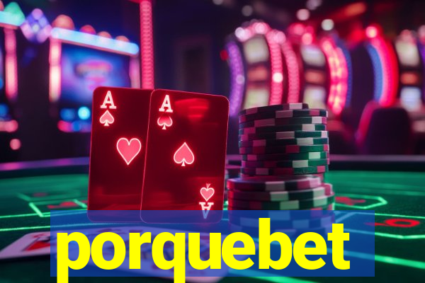 porquebet