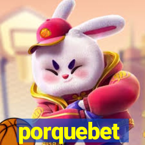 porquebet