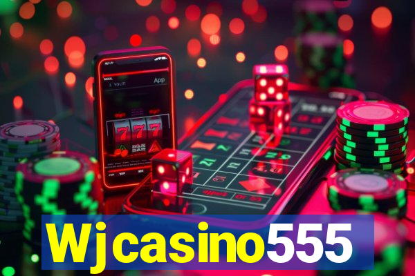 Wjcasino555