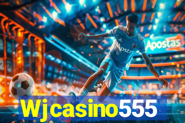 Wjcasino555