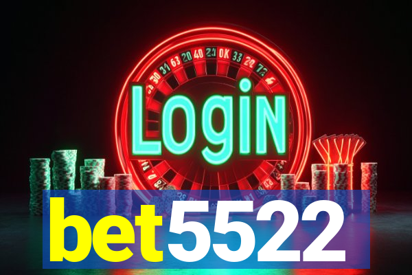 bet5522