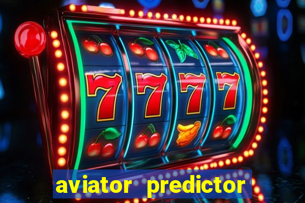 aviator predictor premium apk download