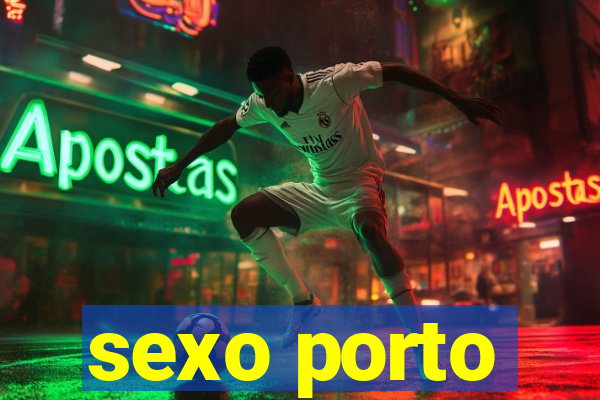 sexo porto