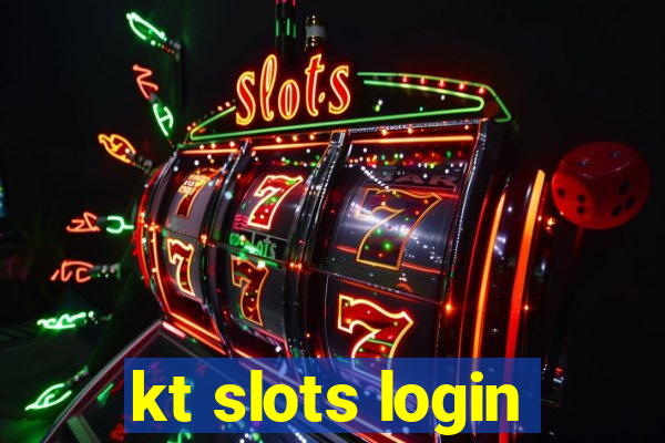 kt slots login