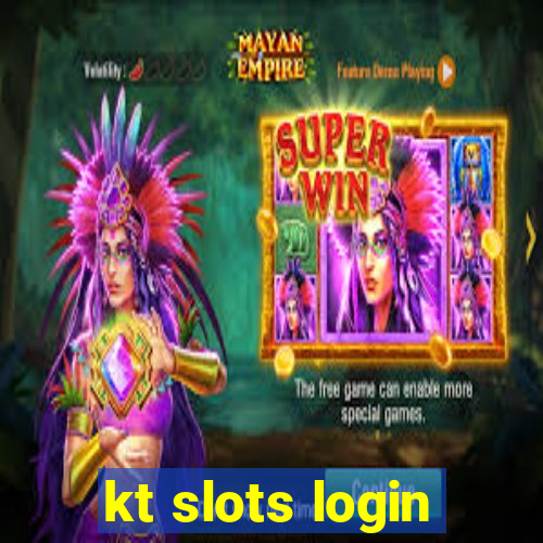 kt slots login