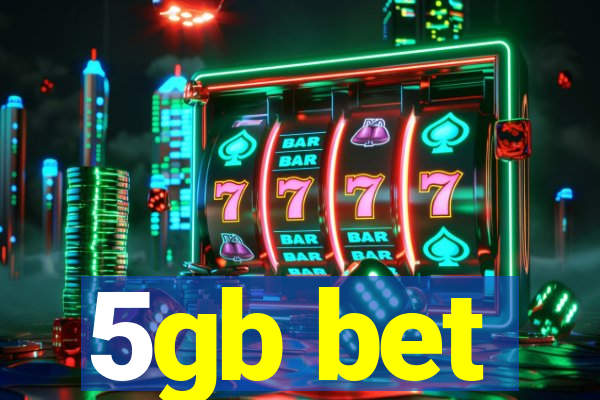 5gb bet