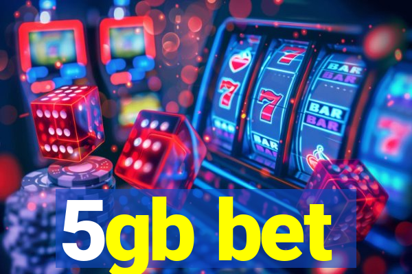 5gb bet