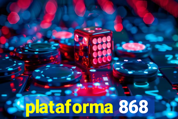 plataforma 868