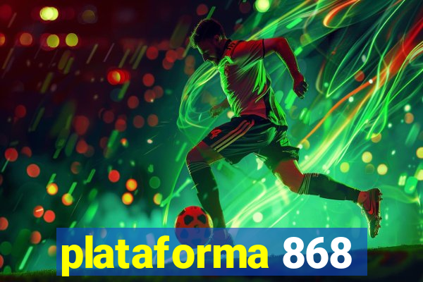 plataforma 868