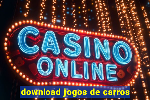 download jogos de carros