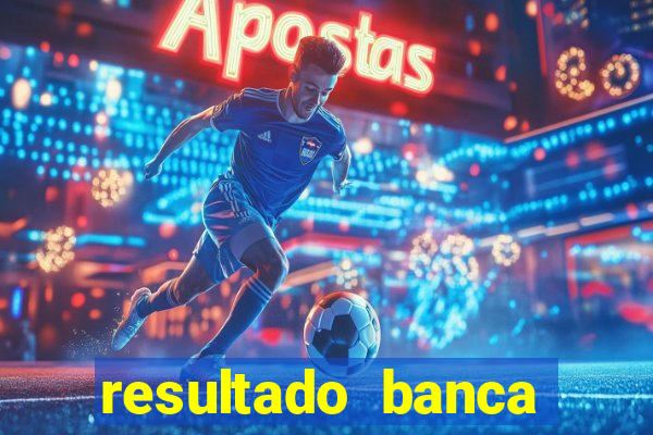 resultado banca sonho real