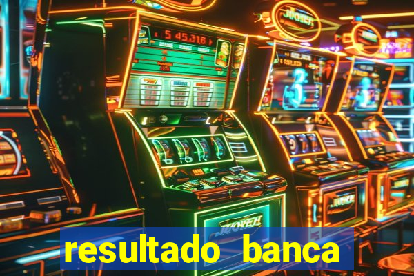 resultado banca sonho real