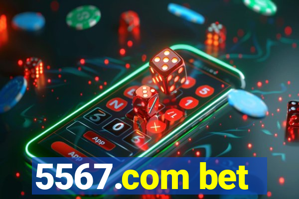 5567.com bet