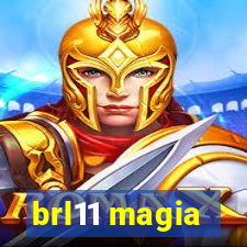 brl11 magia