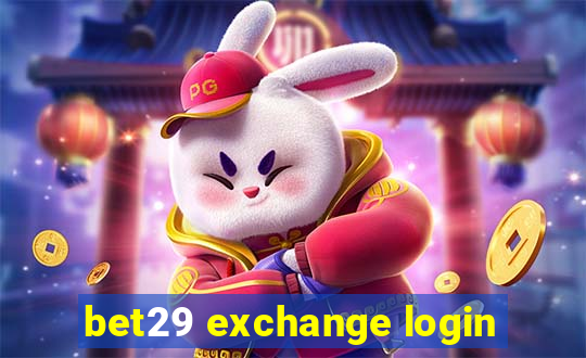 bet29 exchange login