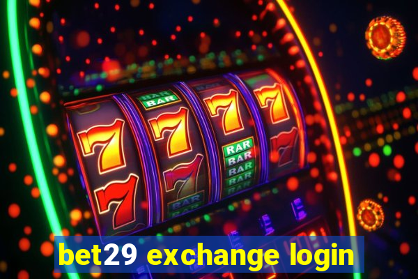 bet29 exchange login