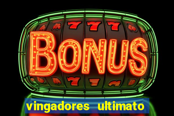 vingadores ultimato baixar filme completo dublado