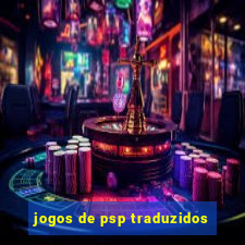 jogos de psp traduzidos