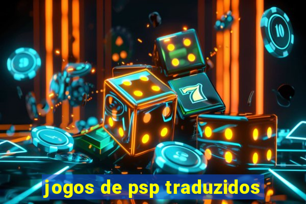 jogos de psp traduzidos