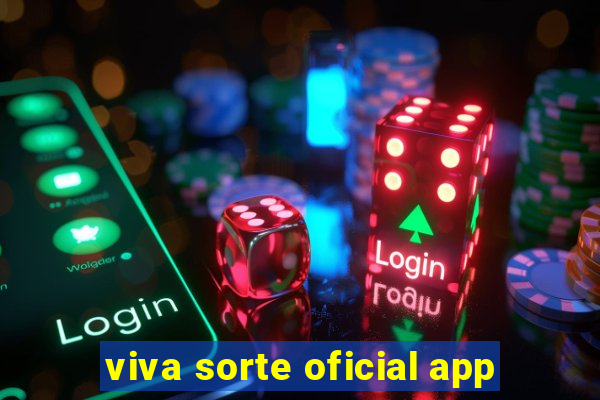 viva sorte oficial app