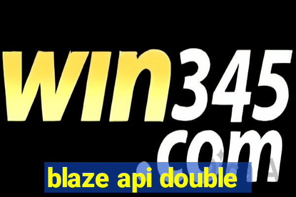 blaze api double