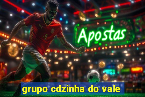 grupo cdzinha do vale