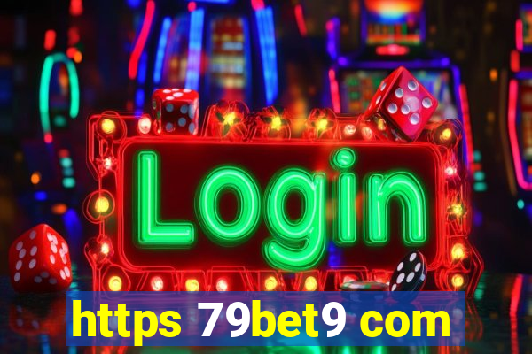 https 79bet9 com