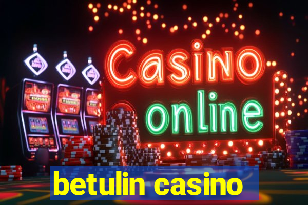 betulin casino