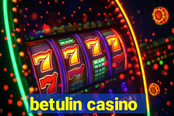 betulin casino