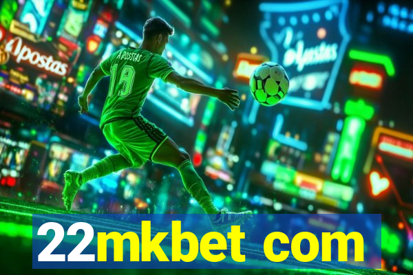 22mkbet com