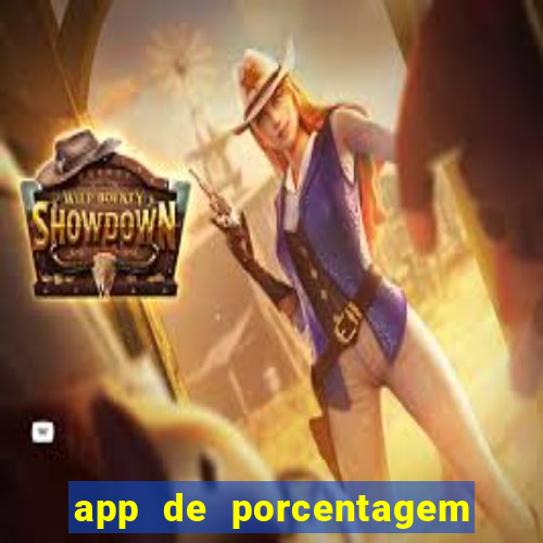 app de porcentagem de jogos slots