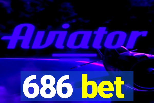 686 bet