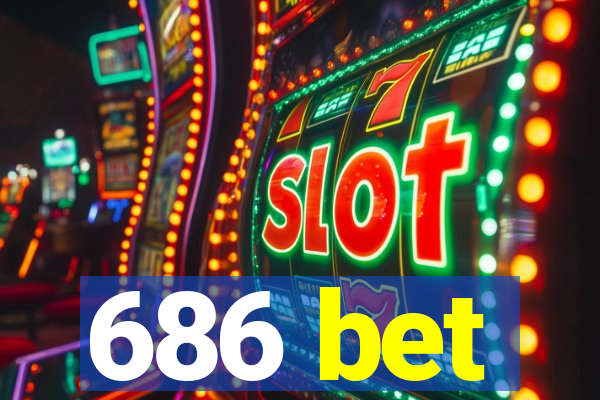 686 bet