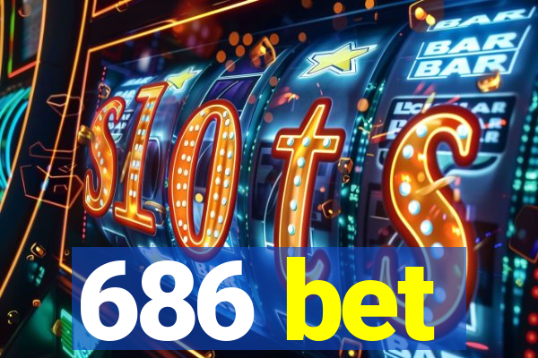 686 bet