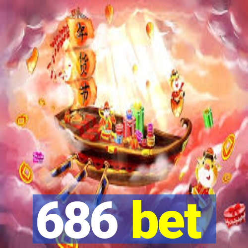 686 bet