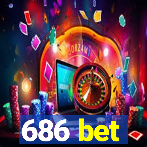 686 bet