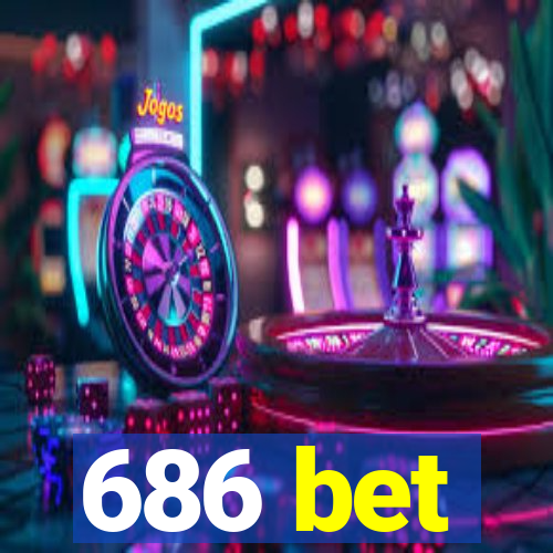 686 bet