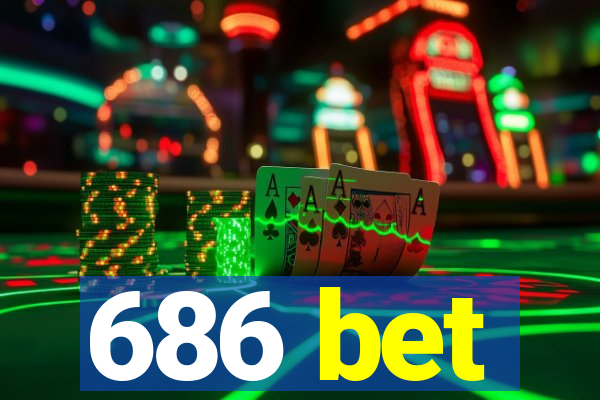 686 bet