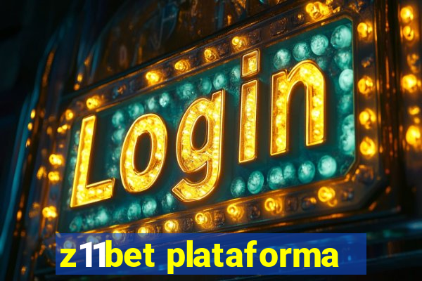 z11bet plataforma